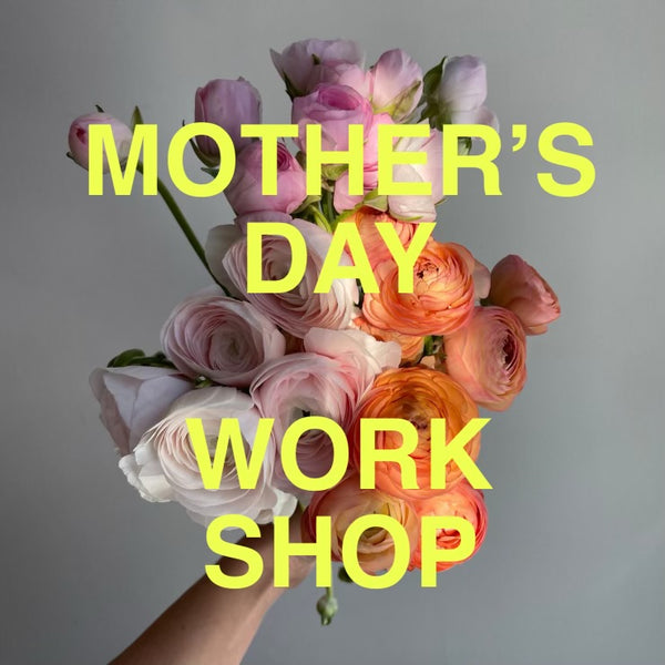Mother’s Day floral workshop May 12th
