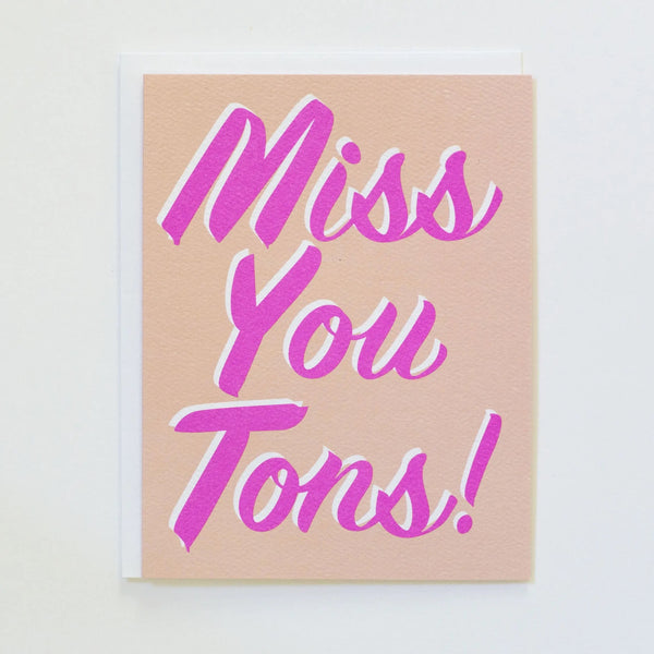 Miss you tons card